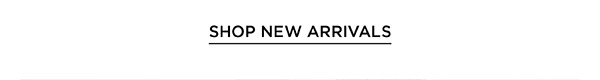 Shop New Arrivals