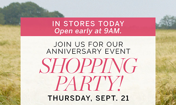 Join Us for our Anniversary Event Shopping Party! Shop our Fall Collection with 25% off entire purchase