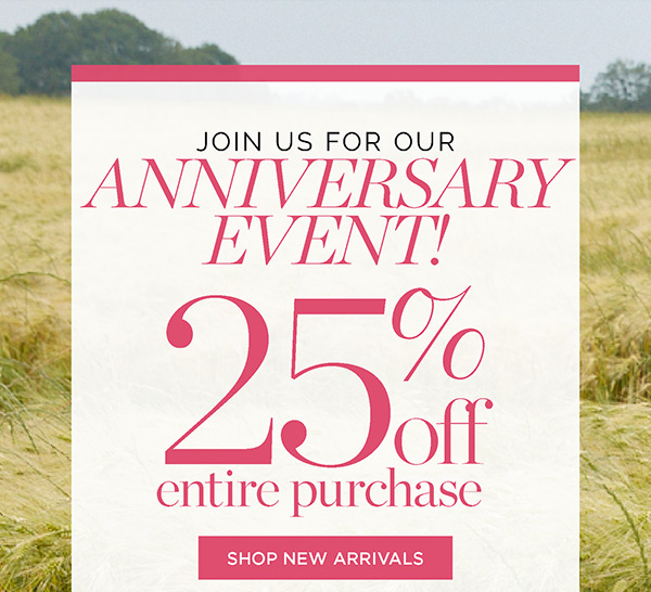 Join Us for our Anniversary Event Shopping Party! Shop our Fall Collection with 25% off entire purchase