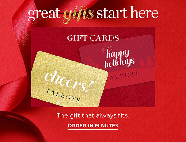 Great Gifts start here. Gift Cards | Order in Minutes