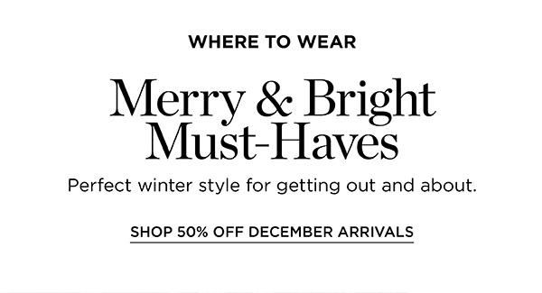 Shop 50% off December Arrivals