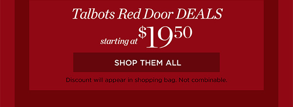 Talbots Red Door Deals starting at $19.50 | Shop Them All