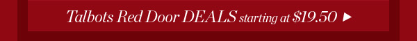 Talbots Red Door Deals starting at $19.50 | Shop Them All