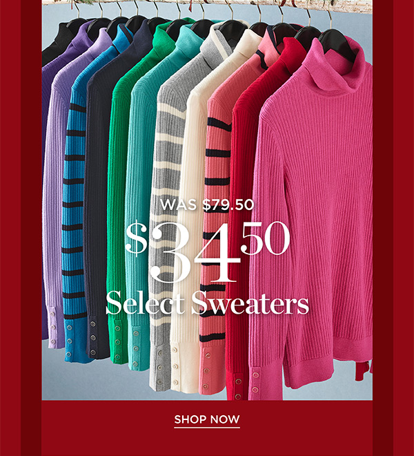 $34.50 Select Sweaters | Shop Now