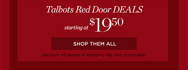 Talbots Red Door Deals starting at $19.50 | Shop Them All