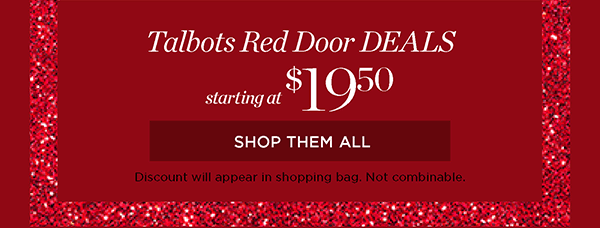 Talbots Red Door Deals starting at $19.50 | Shop Them All