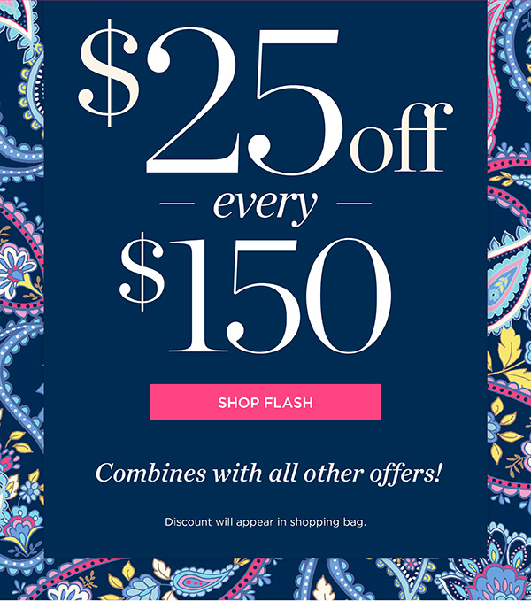 $25 off every $150 | Shop Flash