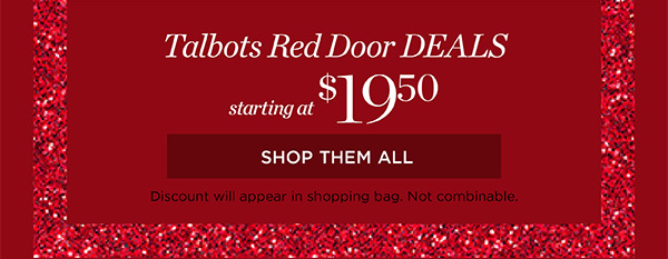 Talbots Red Door Deals starting at $19.50 | Shop Them All