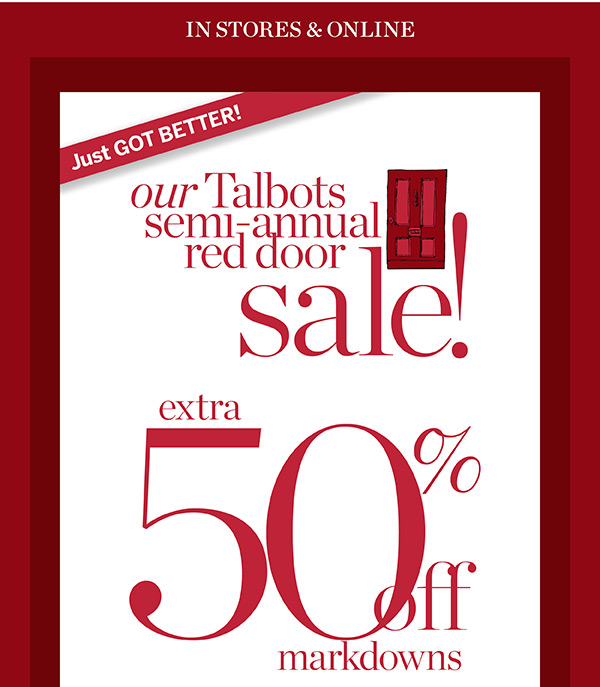 Our Talbots Semi-Annual Red Door Sale! All Markdowns Extra 50% off | Shop Sale