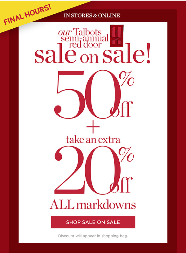 Final Hours! 50% off + take an extra 20% off ALL markdowns | Shop Sale On Sale