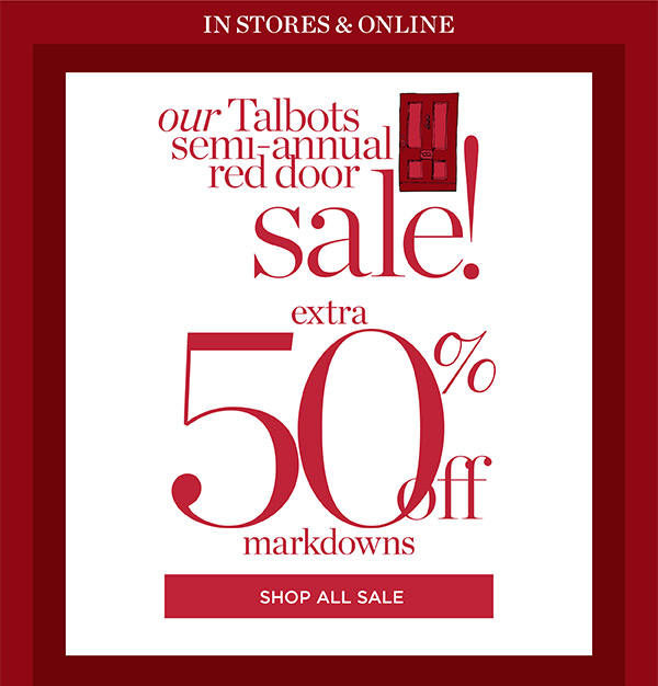 Talbots Semi-Annual Red Door Sale! Extra 50% off markdowns | Shop All Sale