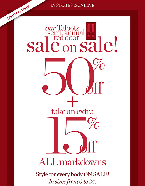 Talbots Semi-Annual Red Door Sale on Sale! Extra 50% off + take an extra 15% off all markdowns | Shop All Sale