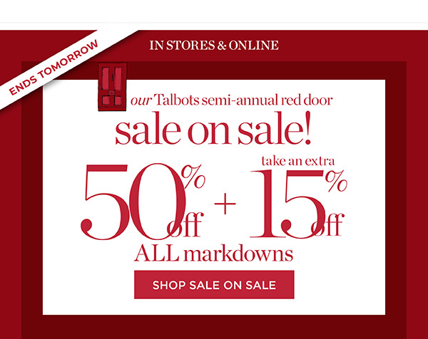 Talbots Semi-Annual Red Door Sale on Sale! Extra 50% off + take an extra 15% off all markdowns | Shop All Sale