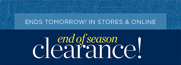 End of Season Clearance!