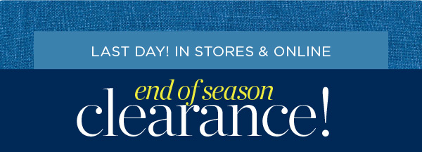 End of Season Clearance!