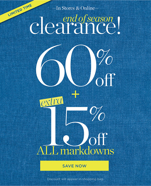 Extra 60% off + extra 15% off all markdowns. Shop Sale