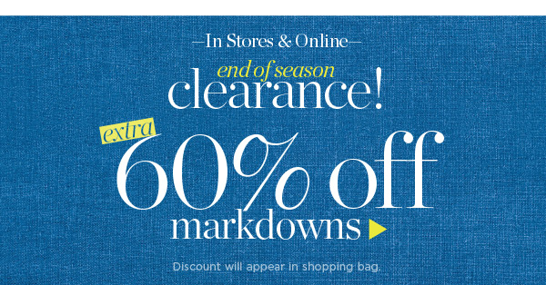 Extra 60% off all markdowns. Shop Sale