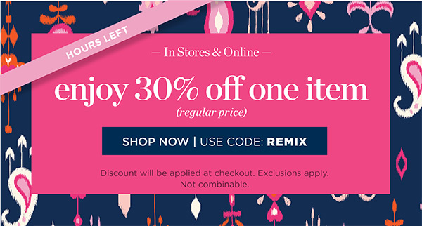 In Stores & Online. Enjoy 30% off one item (regular price) | Shop Now. Use Code: REMIX