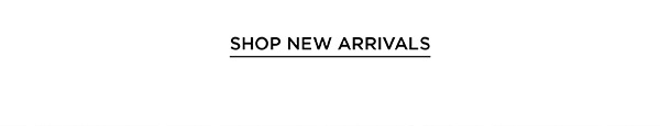 Shop New Arrivals