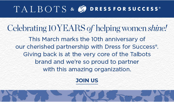 Talbots & Dress For Success | Join Us