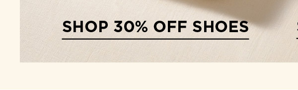 Shop 30% off Shoes