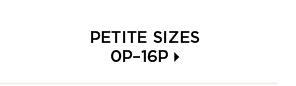 Shop Petite Sizes 0P- 16P