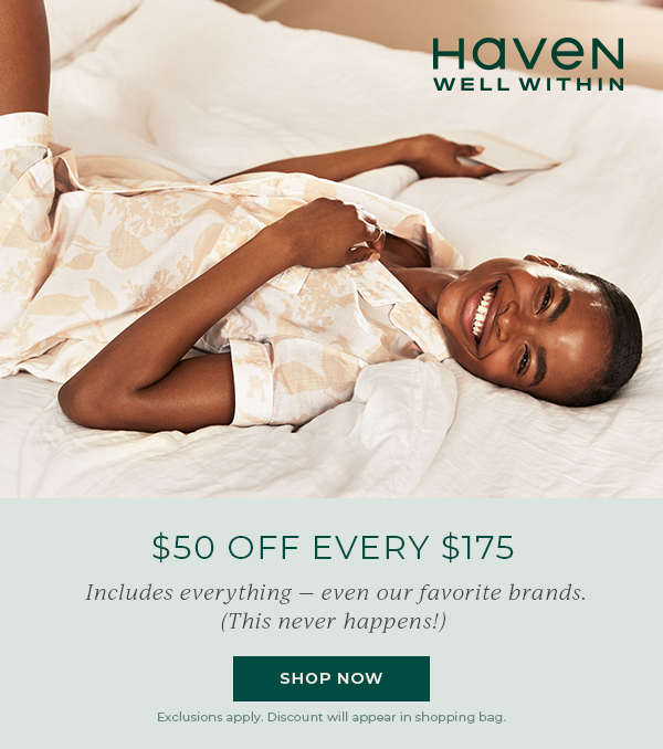 Haven Well Within. $50 off $175 Shop Now