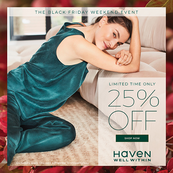 The Black Friday Weekend Event Limited Time Only 25% off | Shop Now