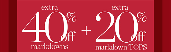 Shop 40% off Markdowns and Extra 20% off Markdown Tops