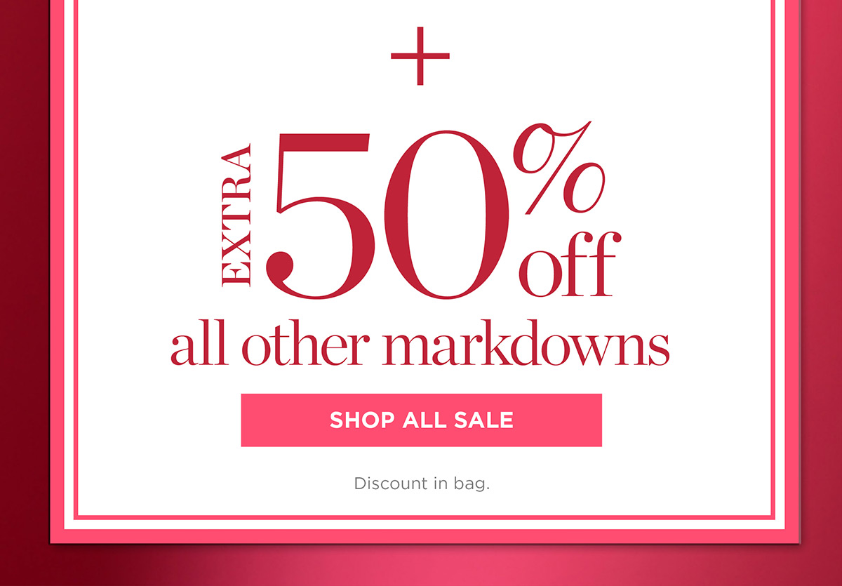 Plus, extra 50% off all other markdowns | Shop All Sale