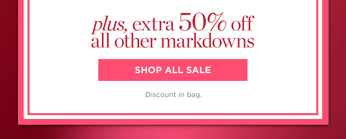 Plus, extra 50% off all other markdowns | Shop All Sale